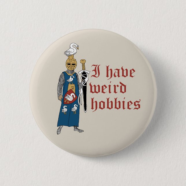 "Weird Hobbies" Knight Button (Vorderseite)