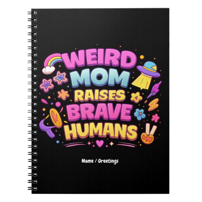  Weird Mom Raises Brave Humans Funny Parenting  Notizblock (Vorderseite)