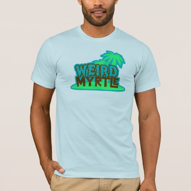 Weird Myrtle Beach T-Shirt (Vorderseite)