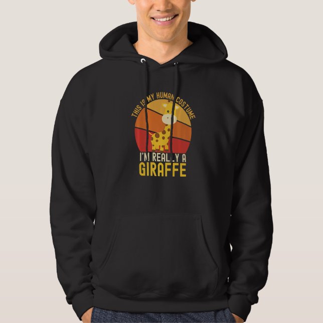 Weird This is My Human Costume I'm Really A Giraff Hoodie (Vorderseite)
