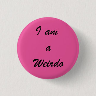 Weirdo Abzeichen Button