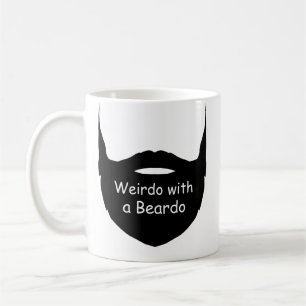 Weirdo avec une Boug de Beardo, Mug Amusante, Mug 