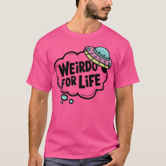 "Weirdo for Life" Niedlich rosa Ufo-Design T-Shirt
