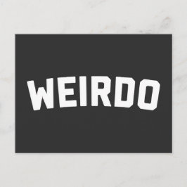 Weirdo Funny Zitat Postkarte