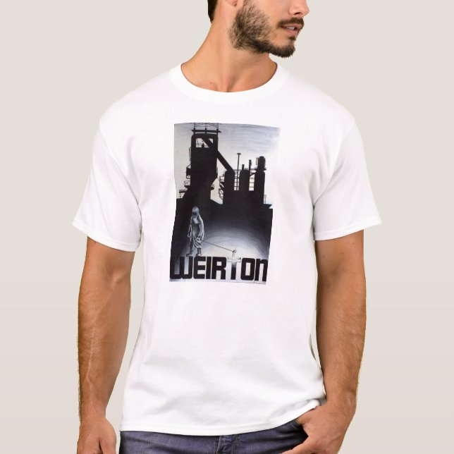 Weirton Stahlplakat-Shirt T-Shirt (Vorderseite)