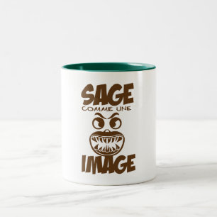 Weise als Zitat Mecontent Grognon Humour Zweifarbige Tasse
