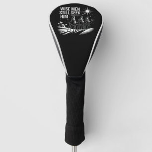 Weise Männer suchen ihn noch immer christliches We Golf Headcover