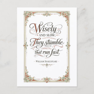 "Weise und Langsam" Shakespeare Postkarte