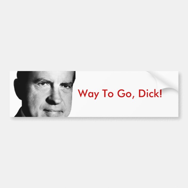 Weise zu gehen, Dick! Autoaufkleber (Vorne)