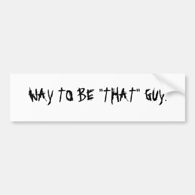 WEISE ZU SEIN "DIE" KERL AUTOAUFKLEBER (Vorne)