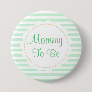 Weises Grün Stripes Mama, um Babyparty zu sein Button