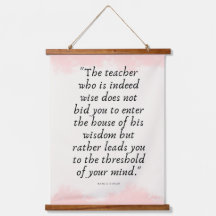 Weisheit der Lehrer Kahlil Gibran Zitat Wall Art