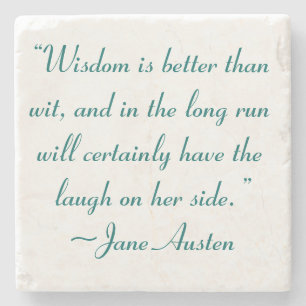 Weisheit ist besser als Wit Jane Austen Zitat Steinuntersetzer