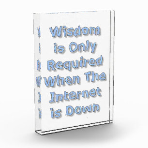 Weisheit ist nur erforderlich, wenn das Internet a Fotoblock