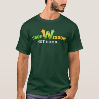 Weisheit statt Bomben - Nachdenkliche Botschaft fü T-Shirt