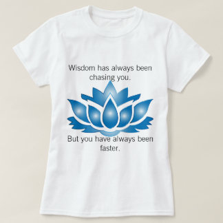 Weisheit T-Shirt