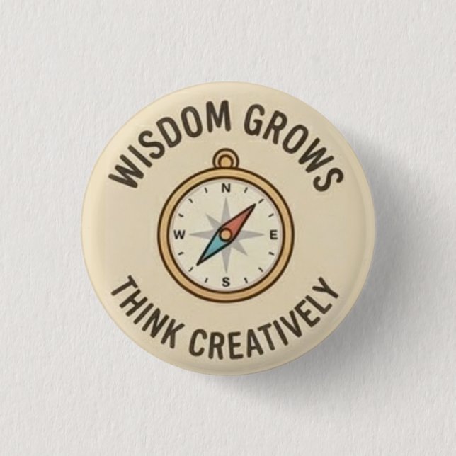 Weisheitswachstum — Denke kreativ  Button (Vorderseite)
