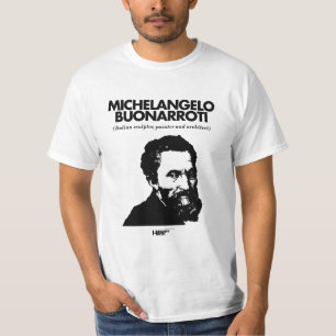 Weiß Michelangelos Buonarroti T - Shirt