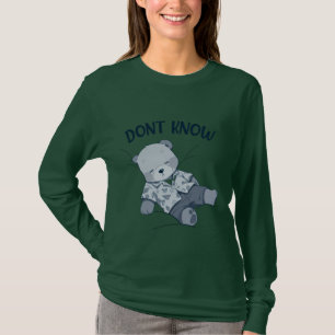 Weiß nicht, einfach nur da, zu müde zum entscheide T-Shirt