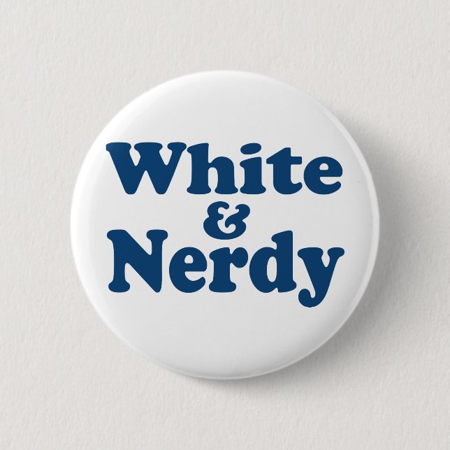 Weiß und Nerdy Button (Vorderseite)