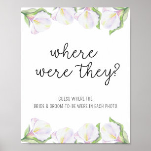 Weiße Calla-Blumen - Wo waren sie Poster