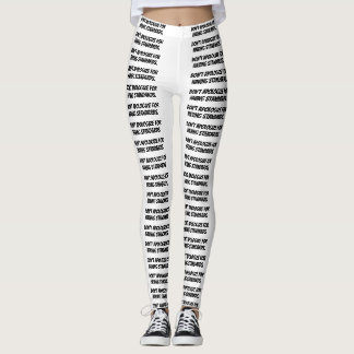 weiße Leggings "Entschuldigen Sie sich nicht für I