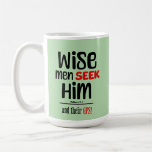 Weiße Männer suchen ihn - und ihr GPS - Matthew 2: Kaffeetasse
