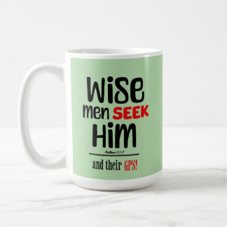 Weiße Männer suchen ihn - und ihr GPS - Matthew 2: Kaffeetasse