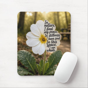 Weiße Primel mit inspirierendem Zitat Mousepad