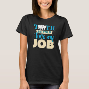 Weiße saubere Zähne Zahnarzt 3 T-Shirt