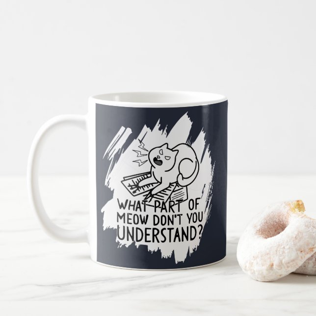 Weiße Spritzer lustiges Katzen-Zitat Kaffeetasse (Mit Donut)