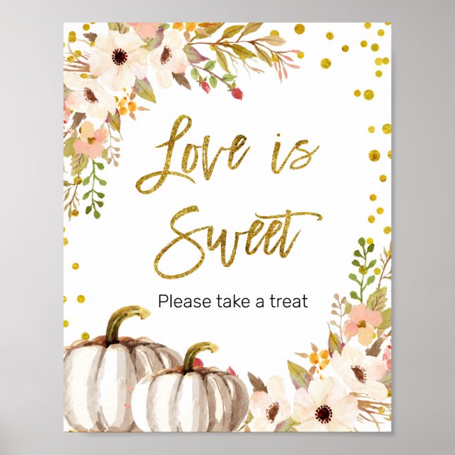 Weiße und goldene Kürbis Liebe ist Sweet Sign Poster (Vorne)