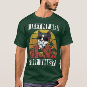 Weiße, wütende und müde Katze, Verließ ich mein Be T-Shirt