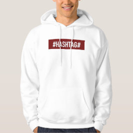 Weißer Bezirk "#HASHTAG#" Hoodie