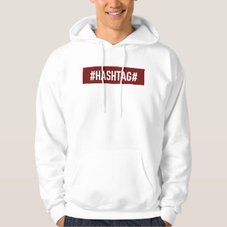 Weißer Bezirk "#HASHTAG#" Hoodie