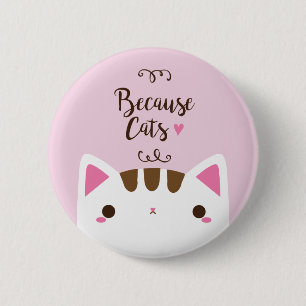 Weißer Katzen-Knopf, "weil knöpfen Katzen" Button