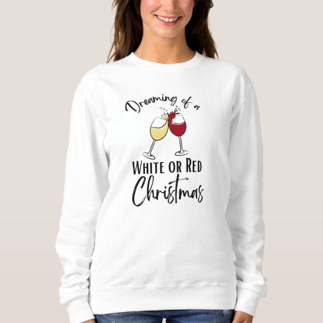 Weißer Rotwein Gläser Weihnachtsgebäck auf Worte s Sweatshirt (Vorderseite)