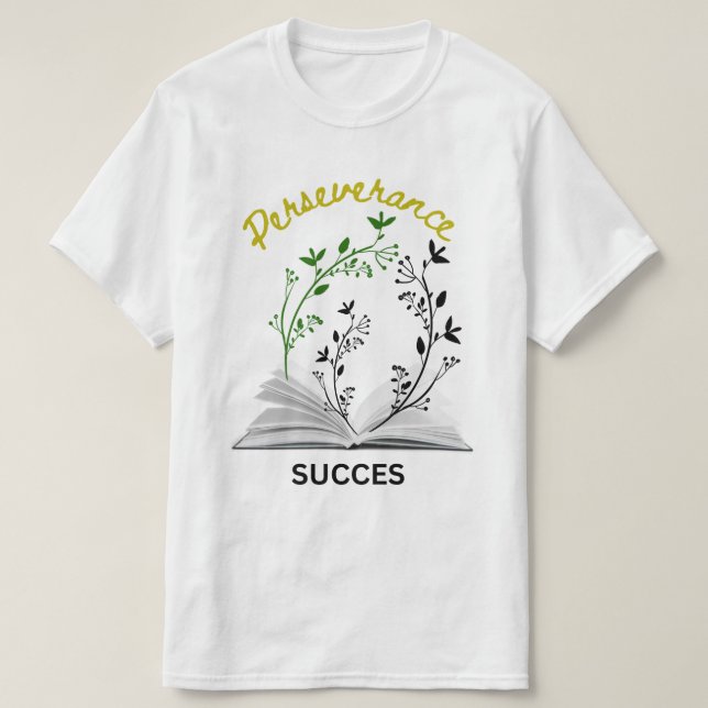 weißer T - Shirt "Beharrlichkeit bedeutet Erfolg" (Design vorne)
