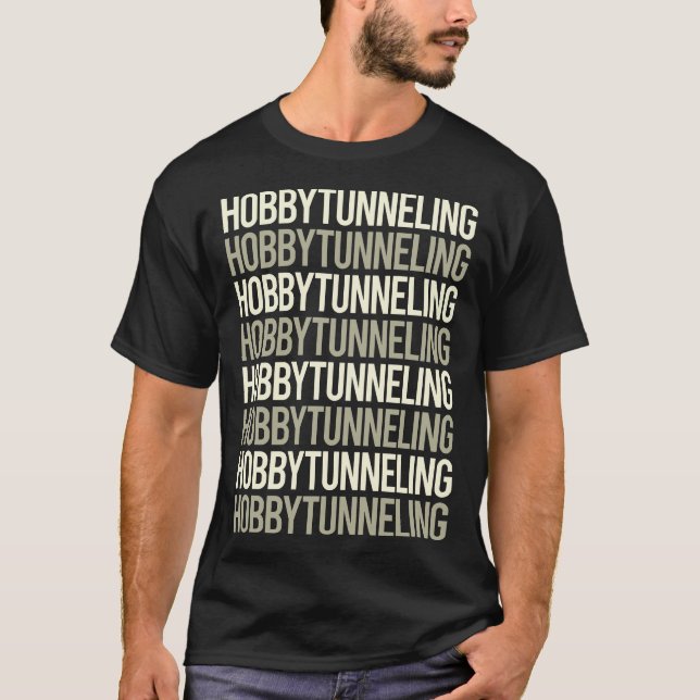 Weißer Text Hobby Tunneling T-Shirt (Vorderseite)