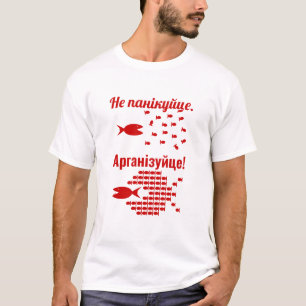 Weißrussisch - Nicht Panik - Organisieren T-Shirt