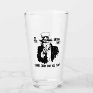 Weißt du, dass es niemanden interessiert, dass du glas