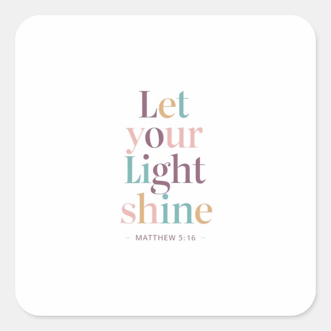 Weite und breit: Matthew 5:16 Quadratischer Aufkleber (Vorderseite)