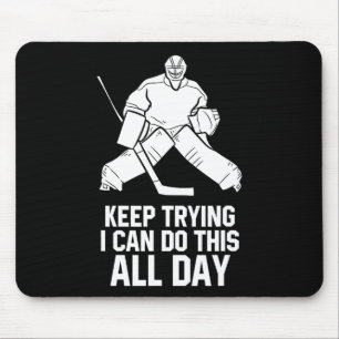 Weiter Versuchen Ich Kann Das Den Ganzen Tag Torwa Mousepad