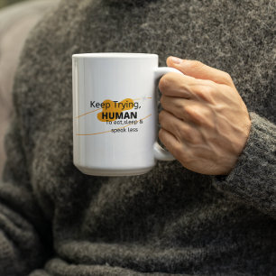 Weiter Versuchen Mensch - Glaube Kaffeetasse