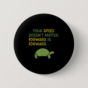 Weiter Vorwärts Schildkröte - Positive Motivations Button