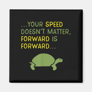Weiter Vorwärts Schildkröte - Positive Motivations Magnet