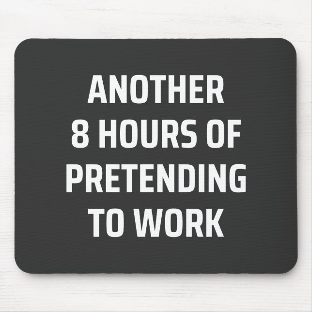 weitere 8 Stunden vorgeben zu arbeiten Mousepad (Vorne)