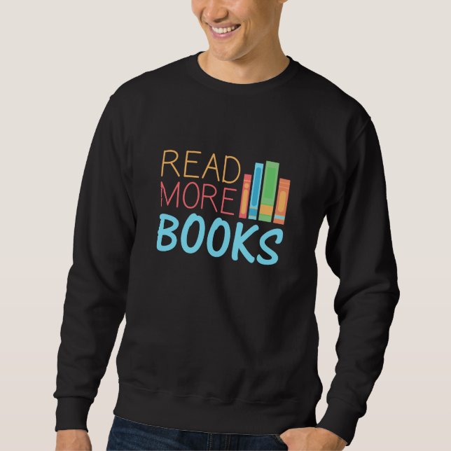 Weitere Bücher lesen Sweatshirt (Vorderseite)