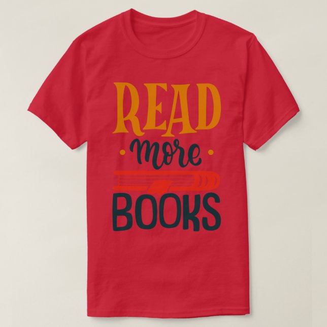 Weitere Bücher lesen T-Shirt (Design vorne)