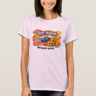 WEITERGEHEN – Nicht durch Sehen, durch Glauben T-Shirt